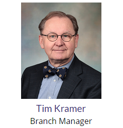 Tim Kramer Branch Manager